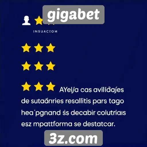 Avaliações de usuários destacam a experiência no Gigabet